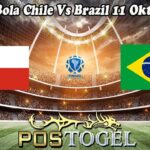 Prediksi Bola Chile Vs Brazil 11 Oktober 2024