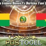 Prediksi Bola Guineu Bissau Vs Burkina Faso 24 Maret 2025